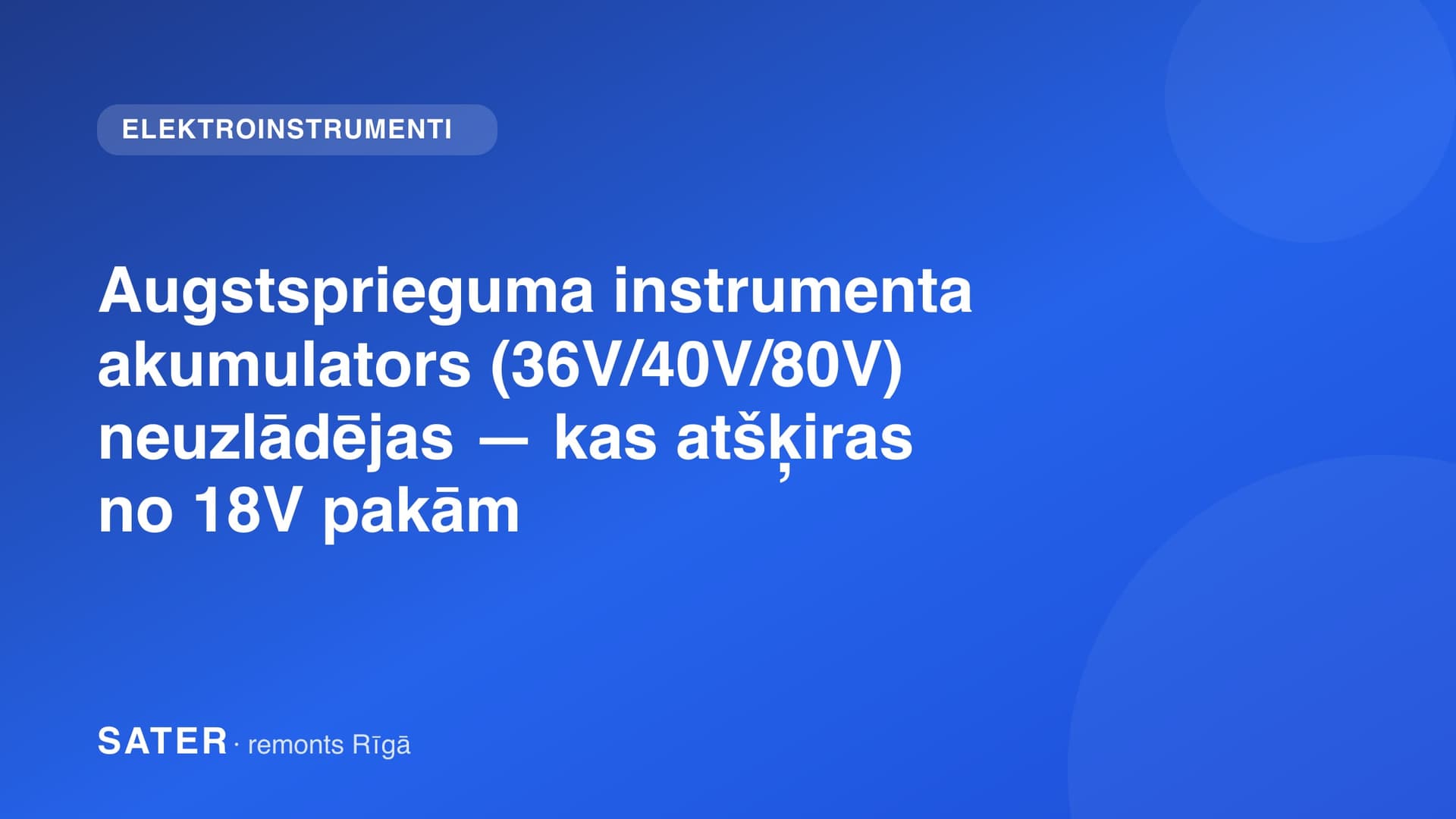 Augstsprieguma instrumenta akumulators (36V/40V/80V) neuzlādējas — kas atšķiras no 18V pakām