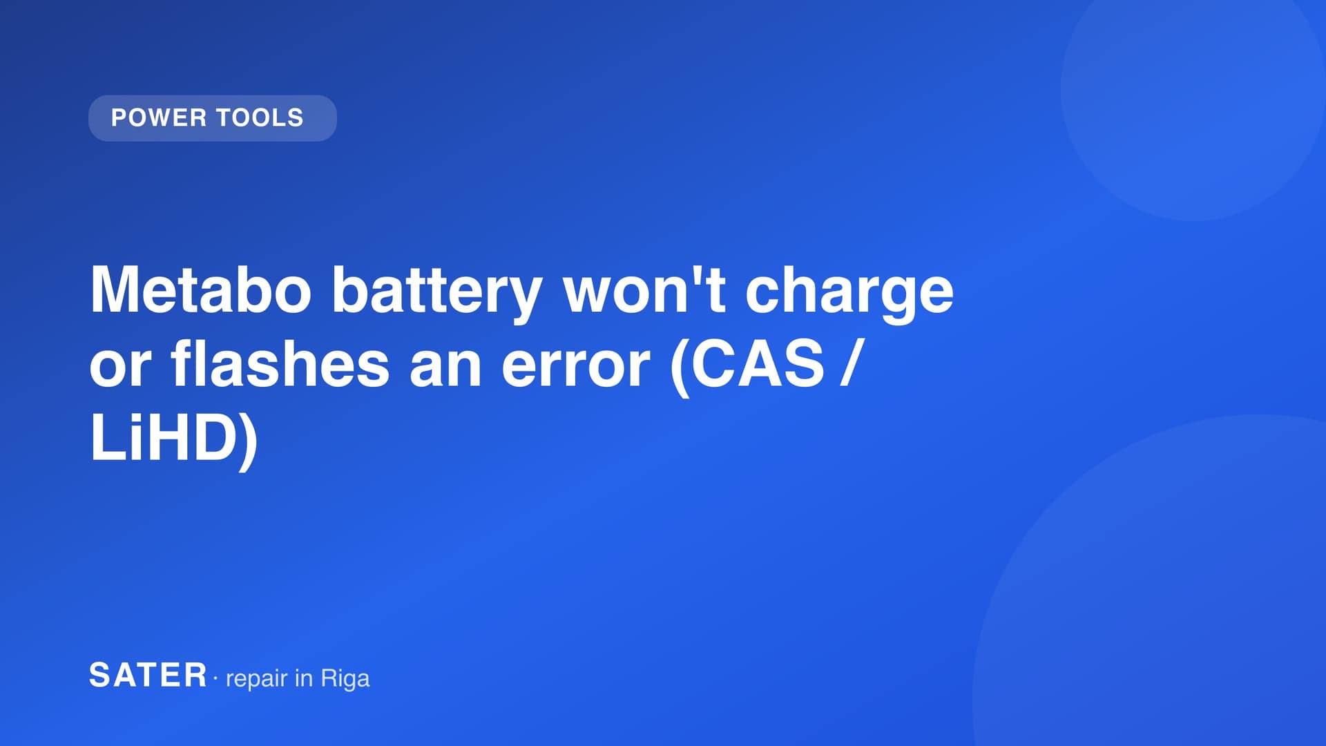 Metabo battery won't charge or flashes an error (CAS / LiHD)