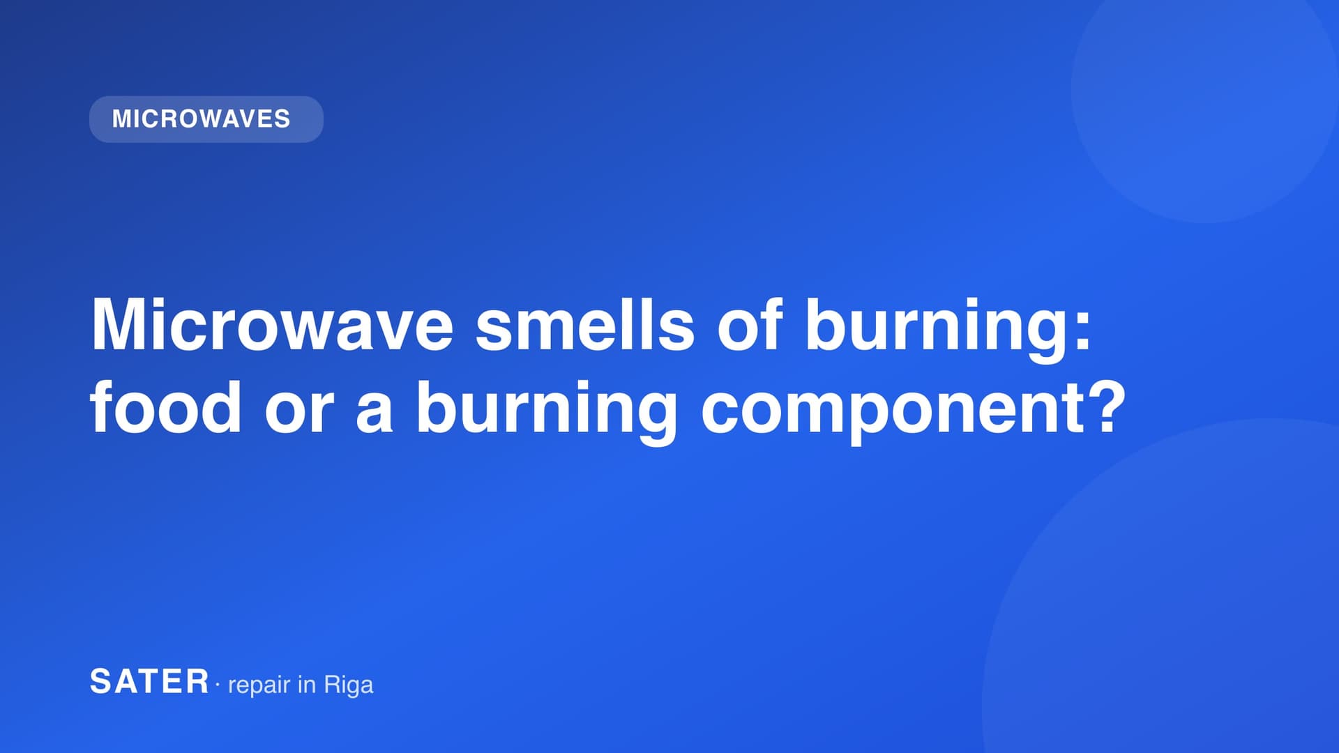 Microwave smells of burning: food or a burning component?