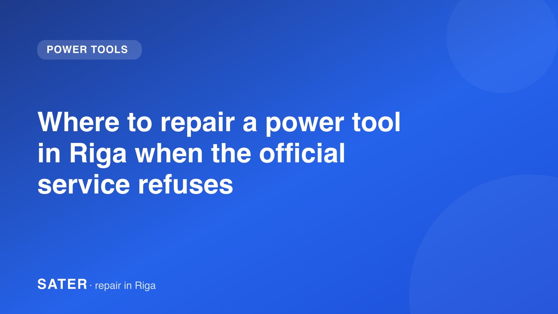Where to repair a power tool in Riga when the official service refuses