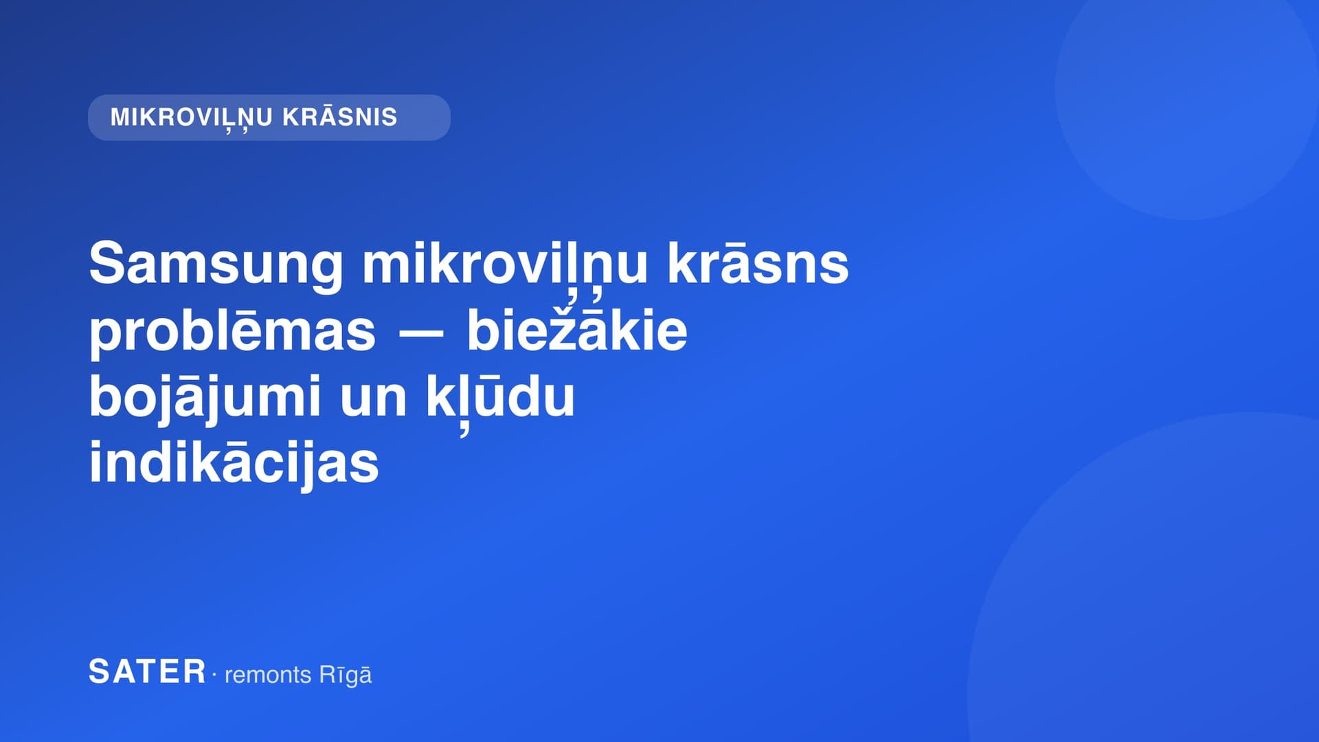 Samsung mikroviļņu krāsns problēmas — biežākie bojājumi un kļūdu indikācijas