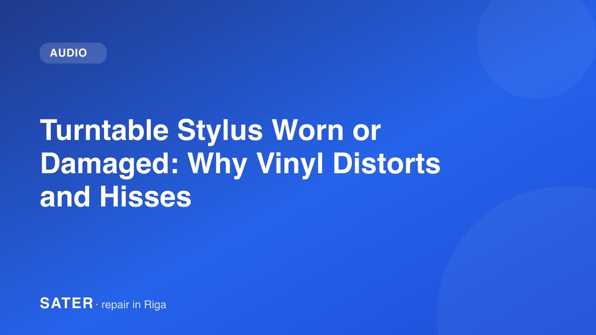 Turntable Stylus Worn or Damaged: Why Vinyl Distorts and Hisses